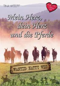 Mein Herz, dein Herz und die Pferde