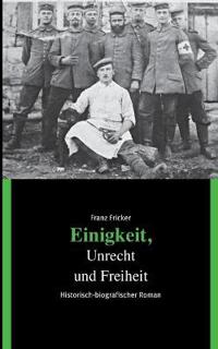Einigkeit, Unrecht und Freiheit