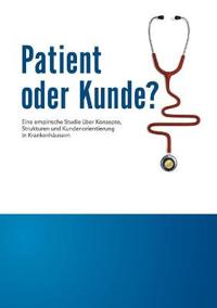 Patient oder Kunde?