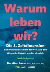 Warum leben wir?