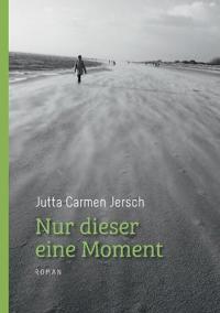 Nur dieser eine Moment