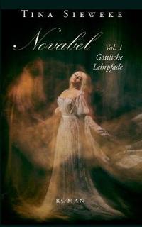 Novabel. Vol. 1 Göttliche Lehrpfade