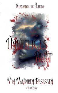 Unheiliges Blut - Von Vampiren besessen