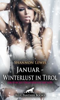 Januar - Winterlust in Tirol | Erotische Urlaubsgeschichte