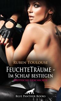 FeuchteTräume - Im Schlaf bestiegen | Erotische Geschichte