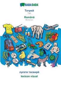 BABADADA, Tajik (in cyrillic script) - Romană, visual dictionary (in cyrillic script) - lexicon vizual