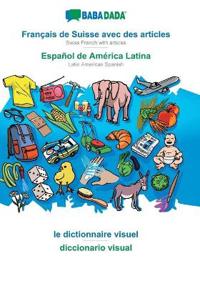 Français de Suisse avec des articles - Español de América Latina, le dictionnaire visuel