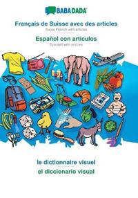 Français de Suisse avec des articles - Español con articulos, le dictionnaire visuel
