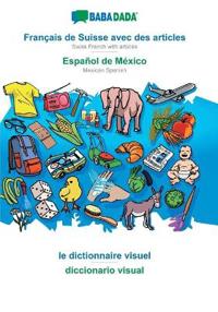 Français de Suisse avec des articles - Español de México, le dictionnaire visuel