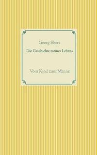Die Geschichte meines Lebens