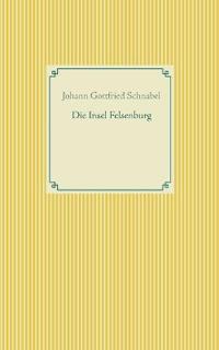 Die Insel Felsenburg