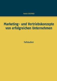 Marketing- und Vertriebskonzepte von erfolgreichen Unternehmen