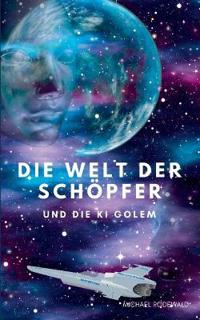 Die Welt der Schöpfer und die KI Golem