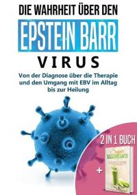 2 in 1 Buch Die Wahrheit über den Epstein Barr Virus