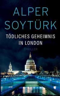 Tödliches Geheimnis in London