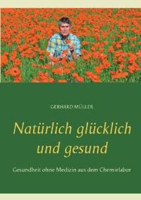 Natürlich glücklich und gesund