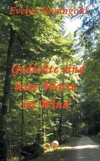 Gedichte sind leise Worte im Wind