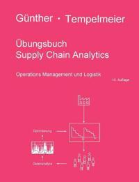 Übungsbuch Supply Chain Analytics