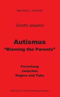Autismus - "Blaming the Parents"