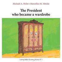 The President who became a Wardrobe