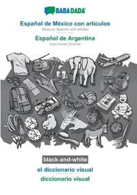 Español de México con articulos - Español de Argentina, el diccionario visual, BW
