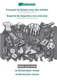 Français de Suisse avec des articles - Español de Argentina con articulos, le dictionnaire visuel, BW