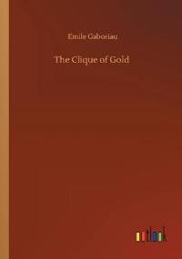 Bokomslag för "The Clique of Gold"