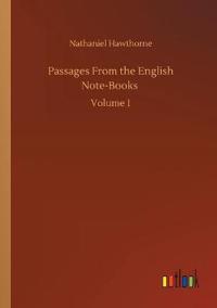 Passages From the English Note-Books