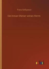 Ein treuer Diener seines Herrn