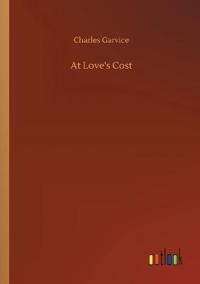 Bokomslag for "At Love's Cost"