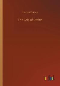 The Grip of Desire