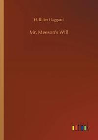 Mr. Meeson's Will