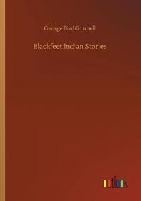 Bokomslag för "Blackfeet Indian Stories"