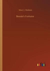Bessie's Fortune