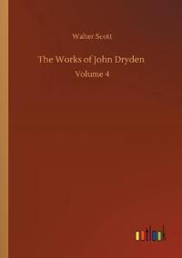 The Works of John Dryden