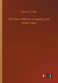Bokomslag för "The Man Without a Country and Other Tales"