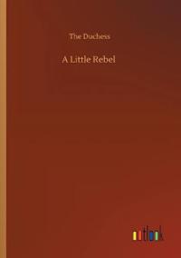 A Little Rebel