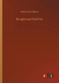 Bought and Paid For