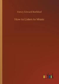 How to Listen to Music