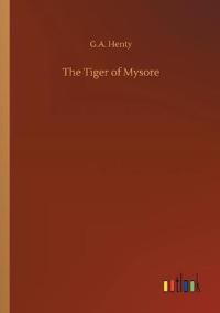 Bokomslag för "The Tiger of Mysore"