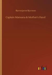 Captain Mansana & Mother's Hand