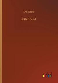 Better Dead