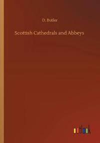 Scottish Cathedrals and Abbeys