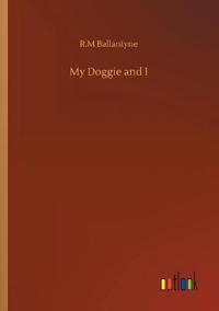 Bokomslag for "My Doggie and I"