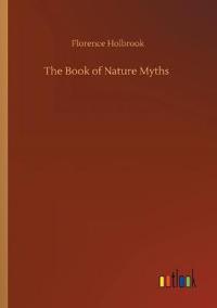 Bokomslag för "The Book of Nature Myths"