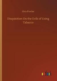 Kirjan kansi "Disquisition On the Evils of Using Tabacco"