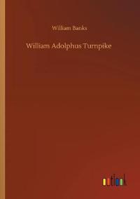 William Adolphus Turnpike