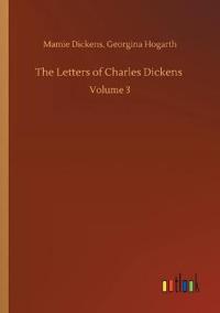 The Letters of Charles Dickens