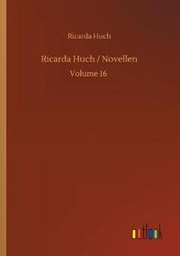 Ricarda Huch / Novellen