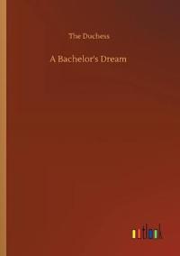 A Bachelor's Dream